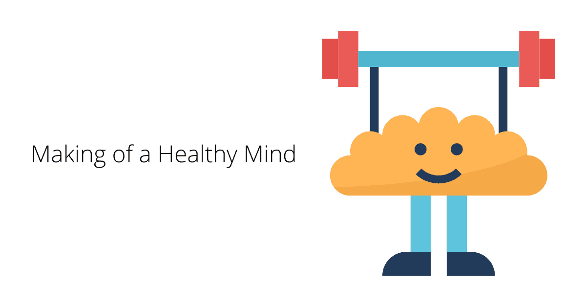 Making of a Healthy Brain